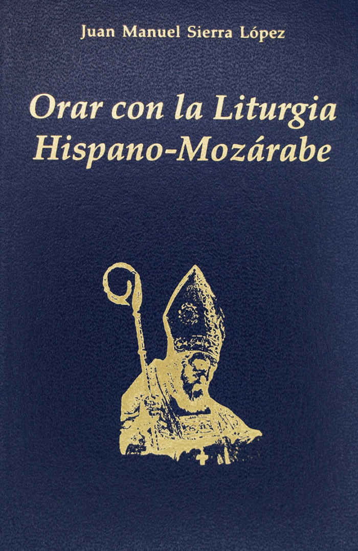 Orar con la Liturgia Hispano-Mozárabe