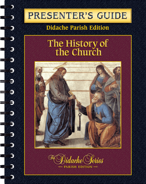 The History of the Church, Parish Edition - Presenter's Guide