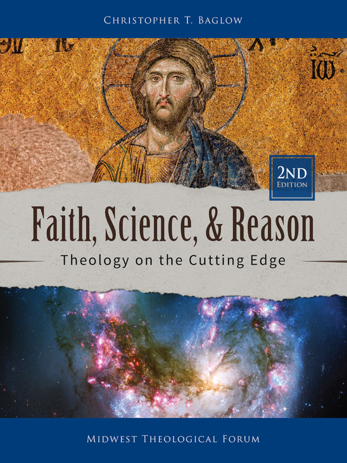 Faith, Science, and Reason - 2nd Edition
