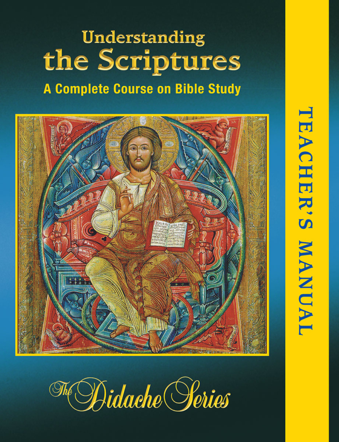 Understanding the Scriptures - Complete Course Edition - Teacher's Manual