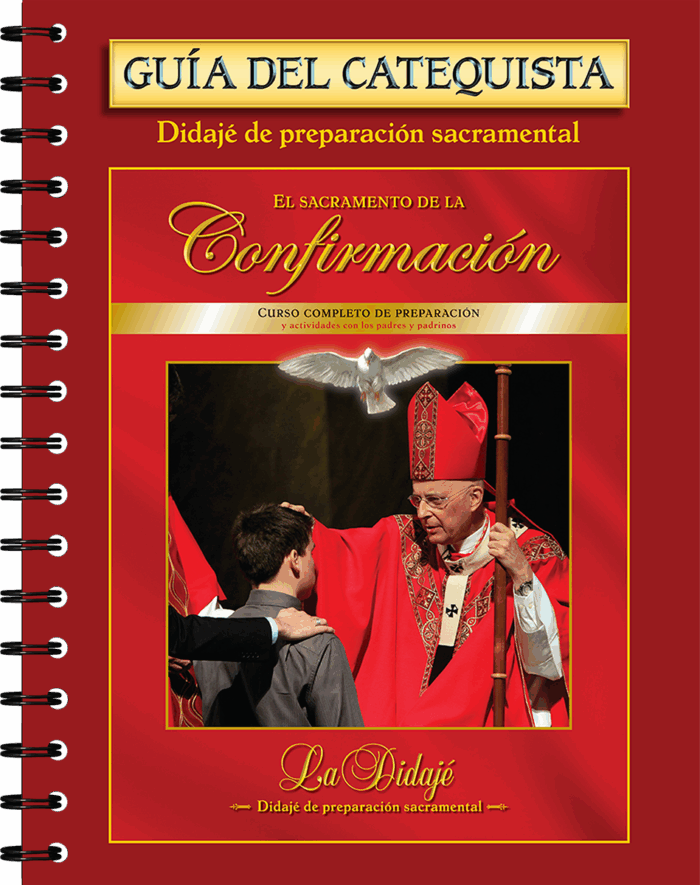 El Sacramento de la Confirmación - Guía del Catequista