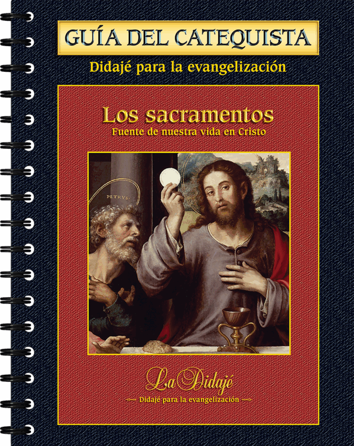 Los Sacramentos - Guía del catequista