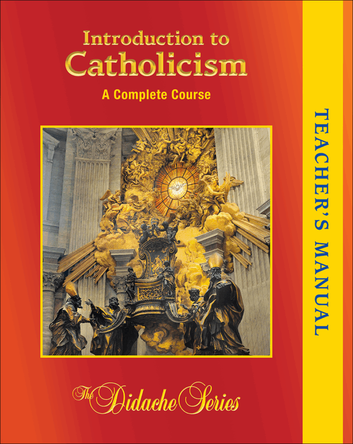 Introduction to Catholicism - Teacher's Manual