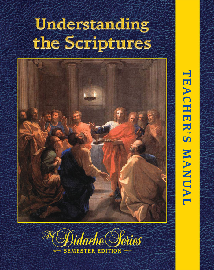 Understanding the Scriptures - Semester Edition - Teacher's Manual
