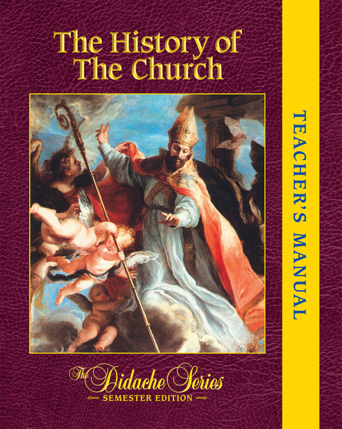 The History of the Church - Semester - Teacher's Manual