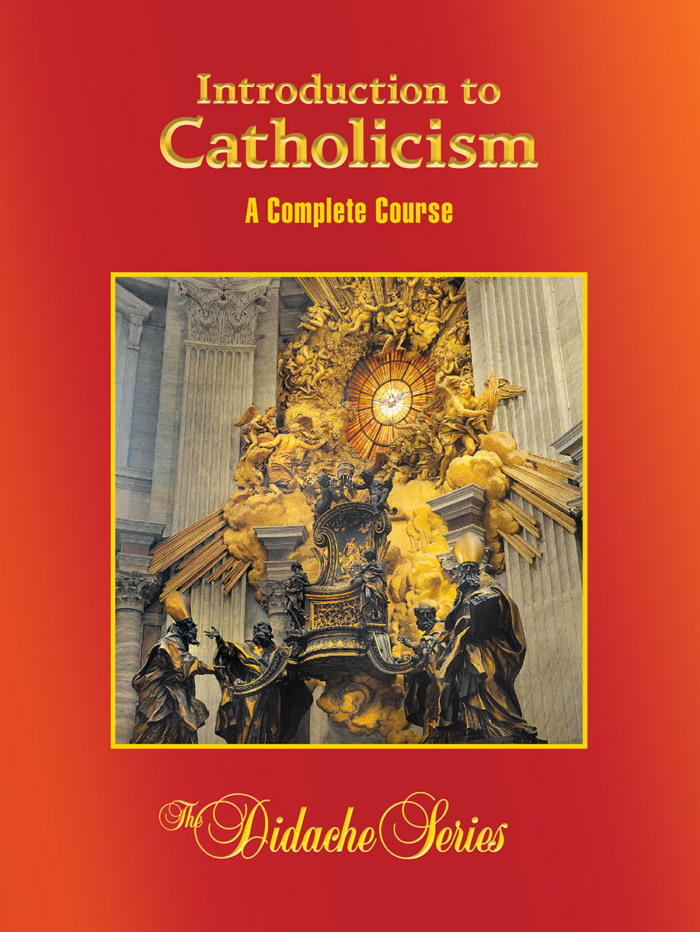 Introduction to Catholicism: A Complete Course, 2nd Edition