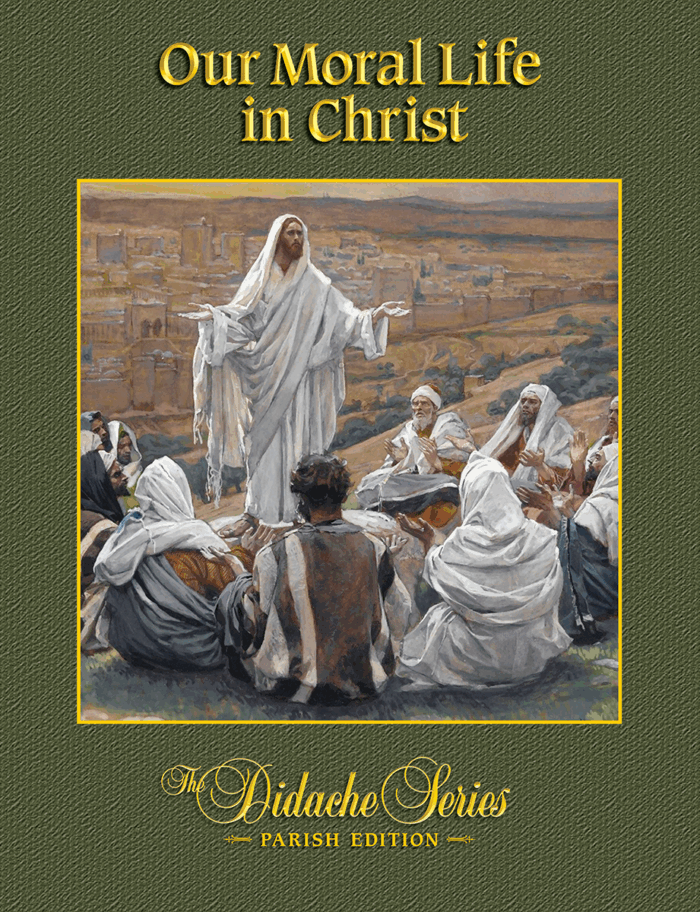 Our Moral Life in Christ - <i>Parish Series</i>