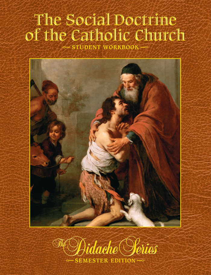 The Social Doctrine of the Catholic Church - <i>Student Workbook</i>