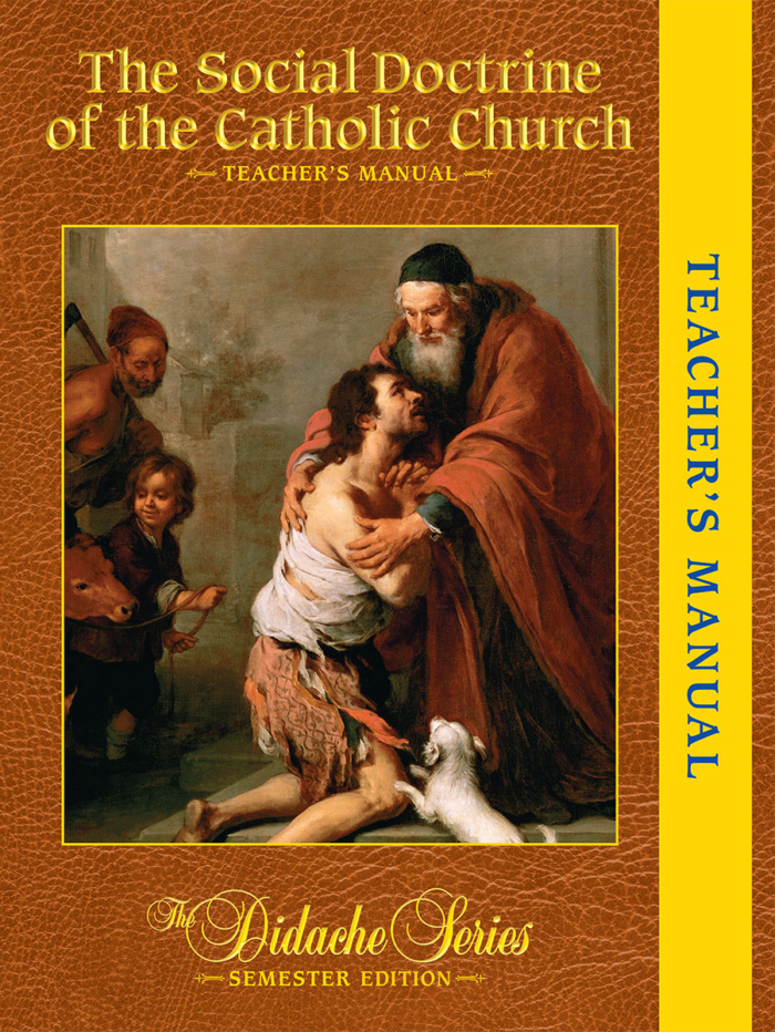 The Social Doctrine of the Catholic Church - Teacher's Manual