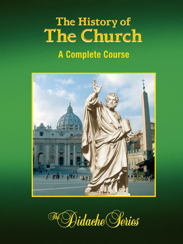 The History of the Church - A Complete Course