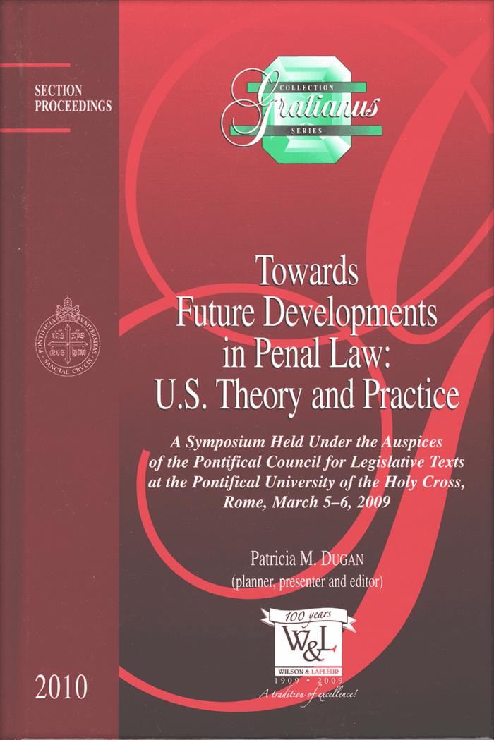 Towards Future Developments in Penal Law: U.S. Theory and Practice