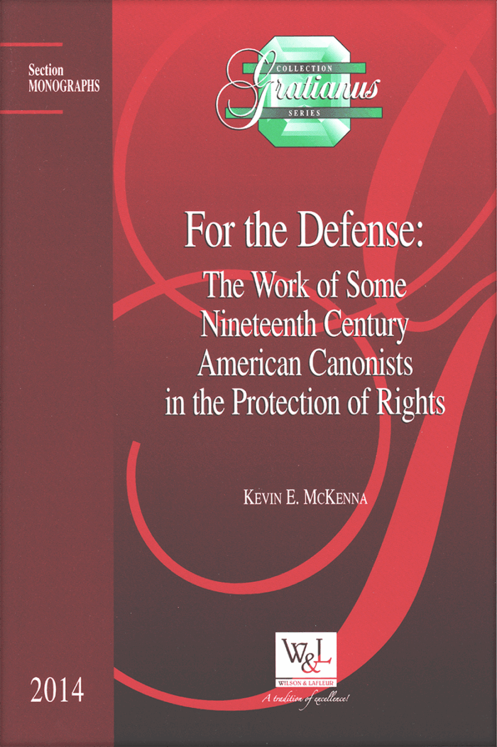 For the Defense: The Work of Some 19th Century American Canonists in the Protection of Rights