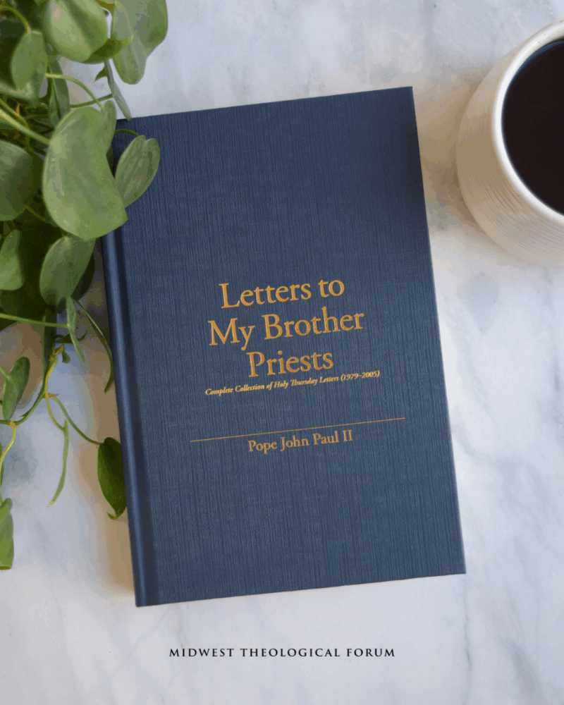 Letters to My Brother Priests: Complete Collection of Holy Thursday ...