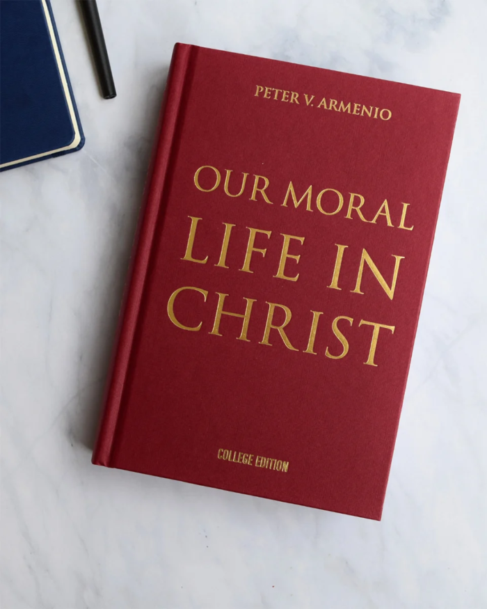 Our Moral Life in Christ, College Edition