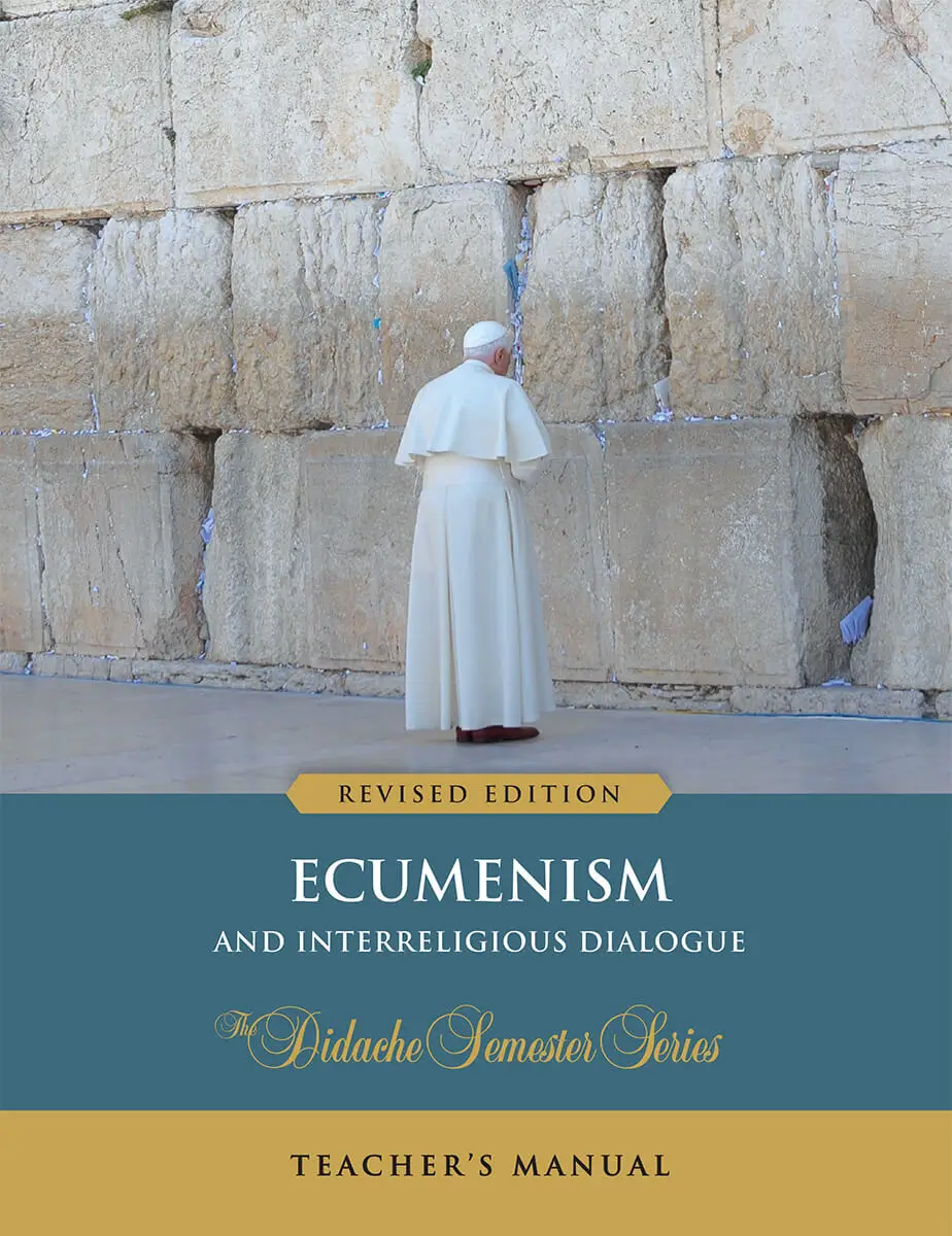 Ecumenism Teacher's Manual