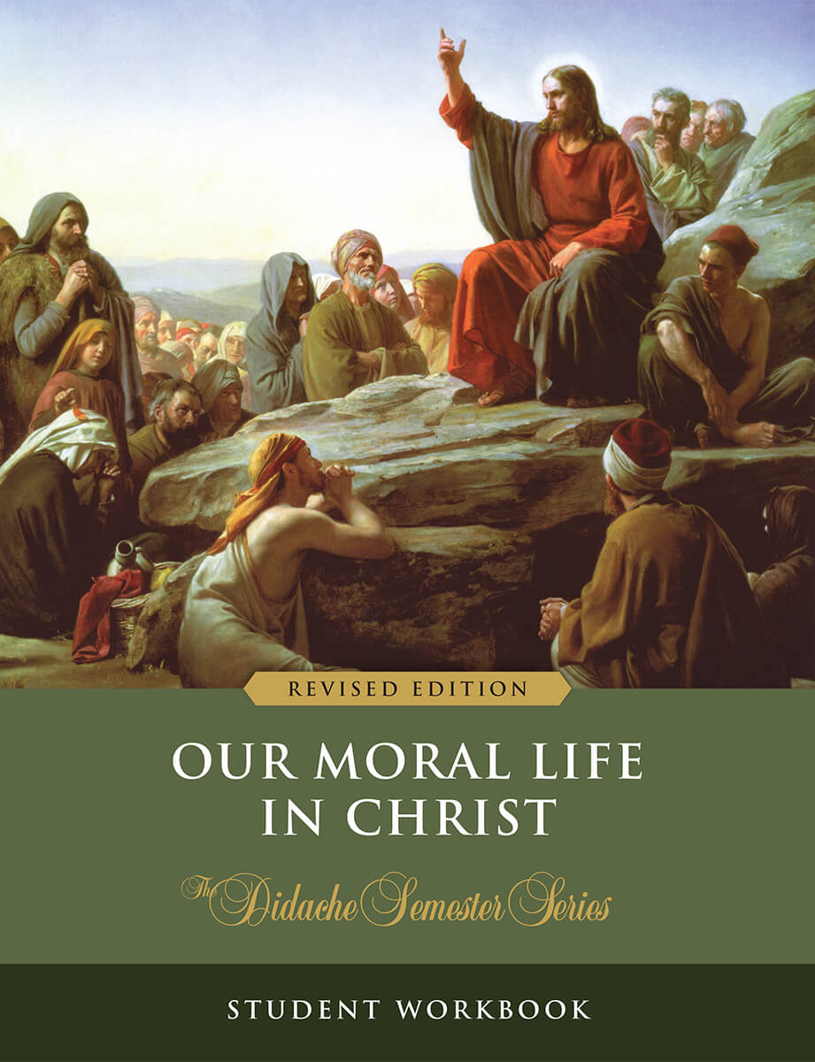 Our Moral Life in Christ, Revised Workbook