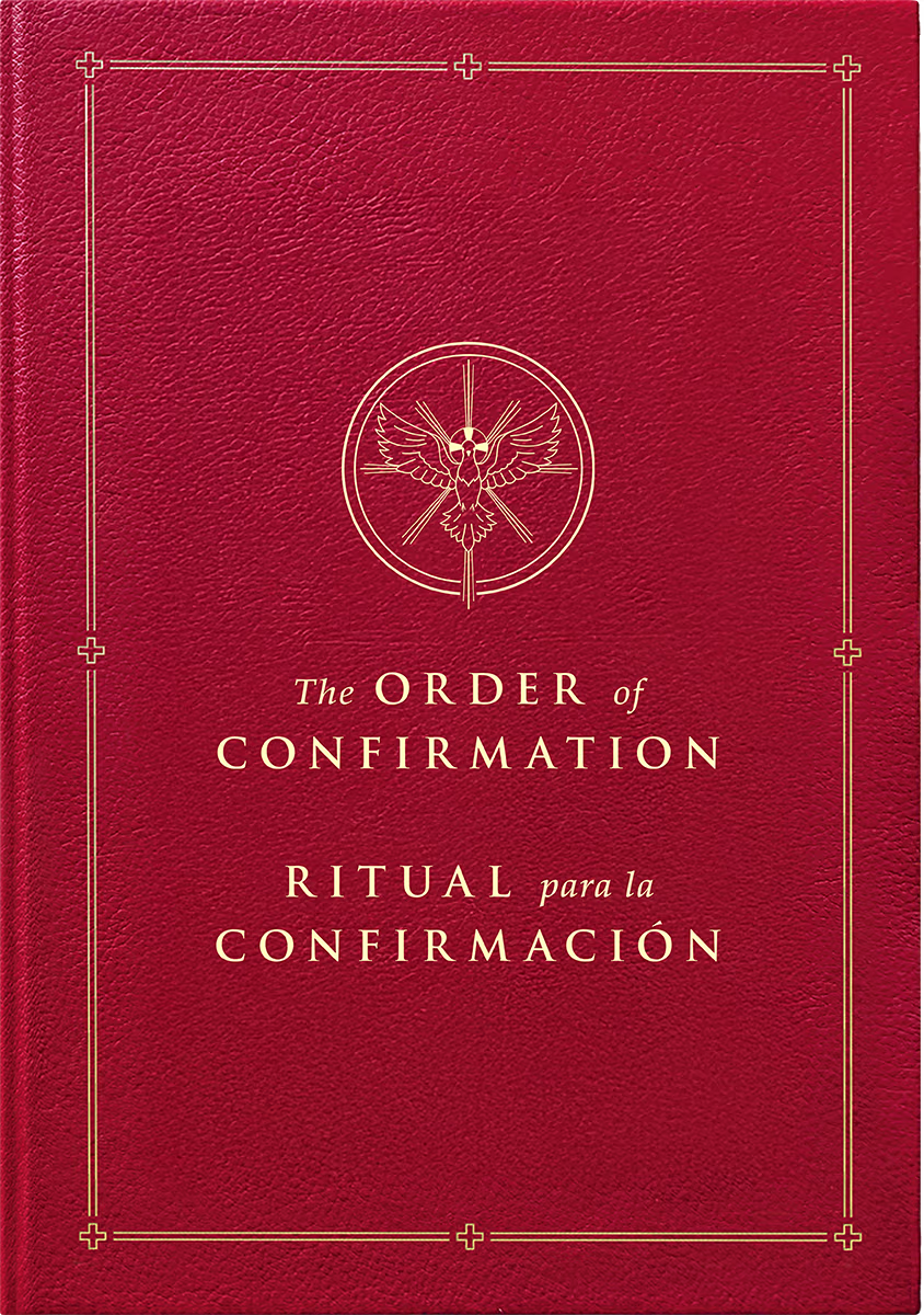 The Order of Confirmation / Ritual para la Confirmacion