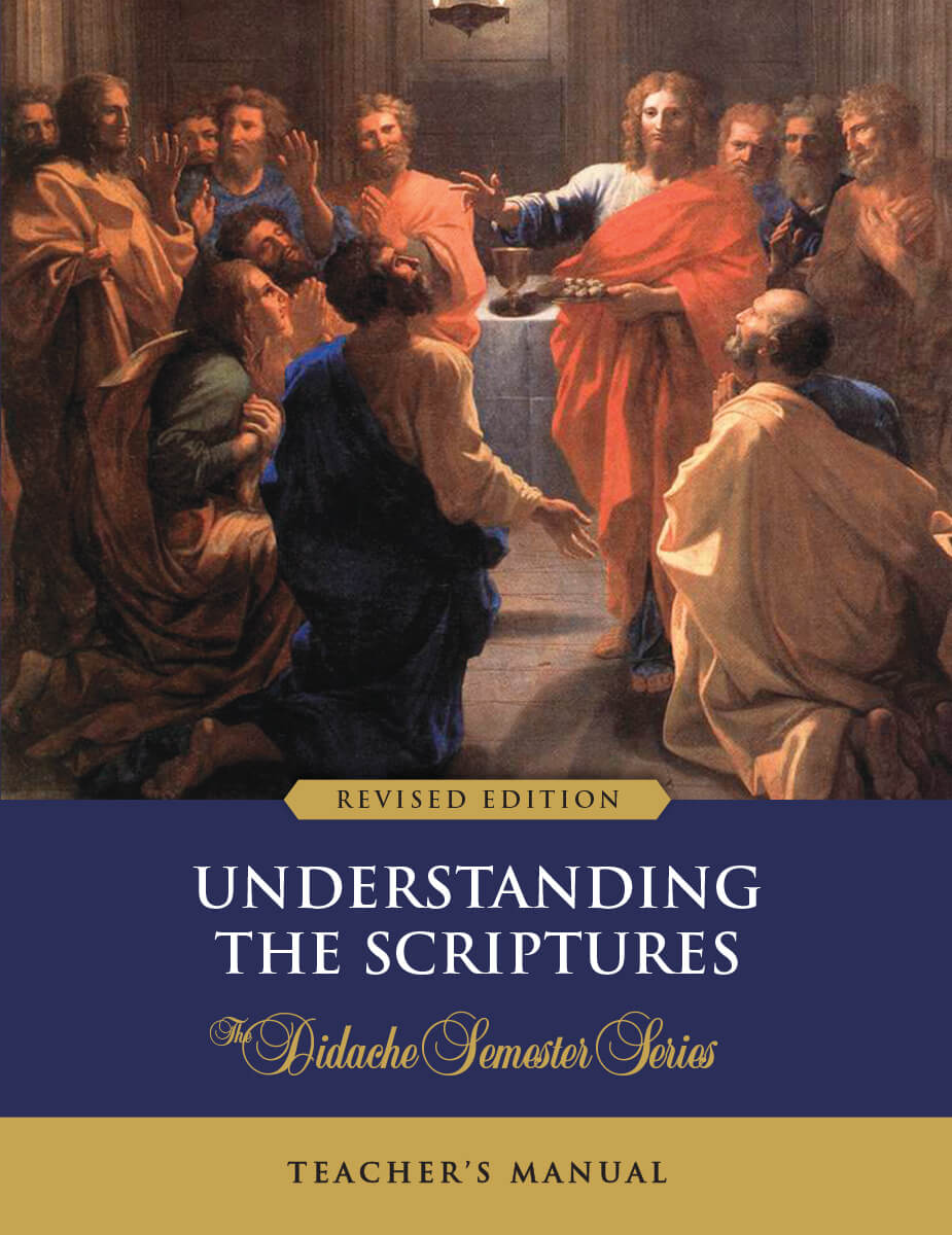 Understanding the Scriptures, Revised Teacher's Manual, Semester